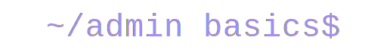 Admin Basics